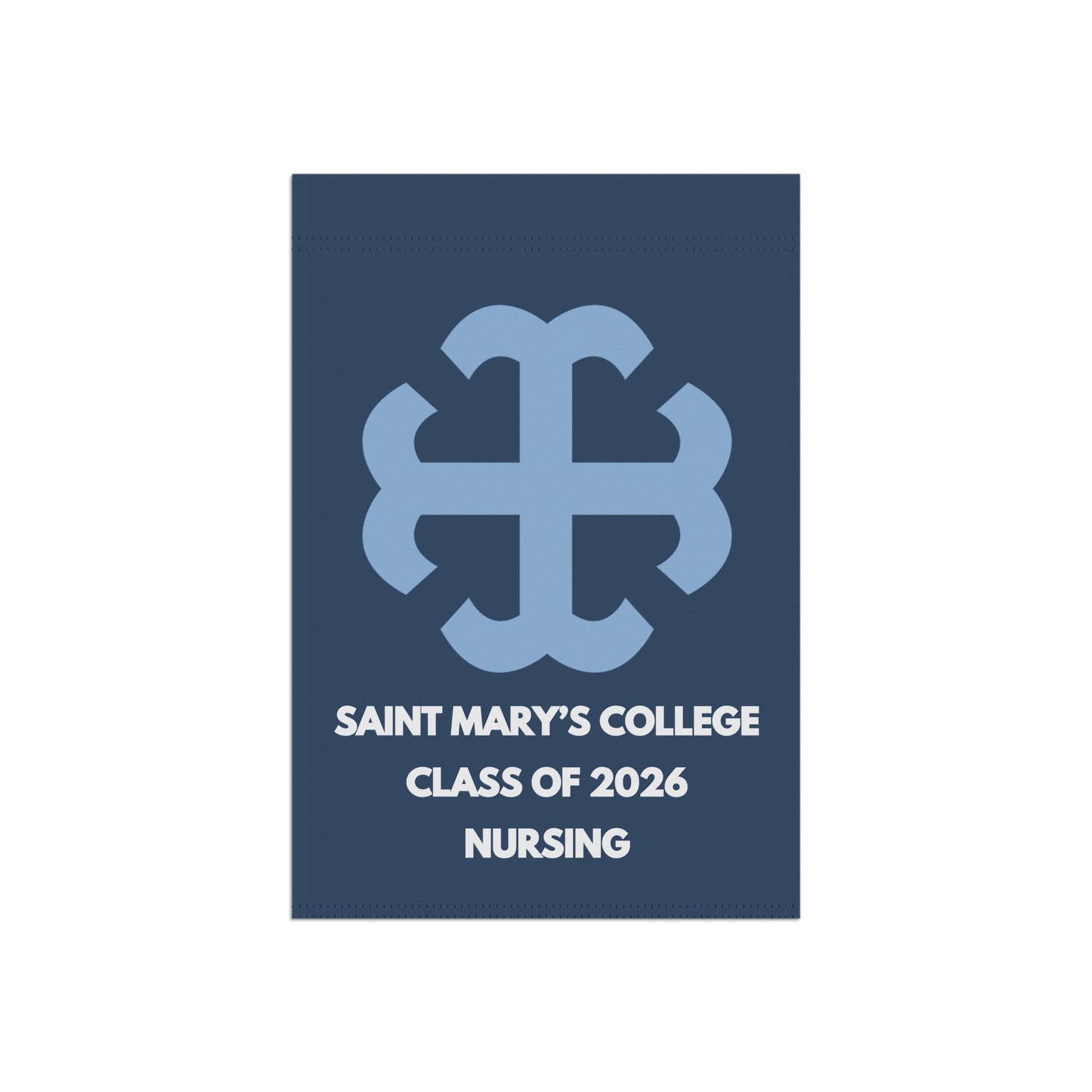 Saint Mary's College Navy/ Belles Blue Nursing Class of 2026 Garden Flag | French Cross | Better in Blue Co.