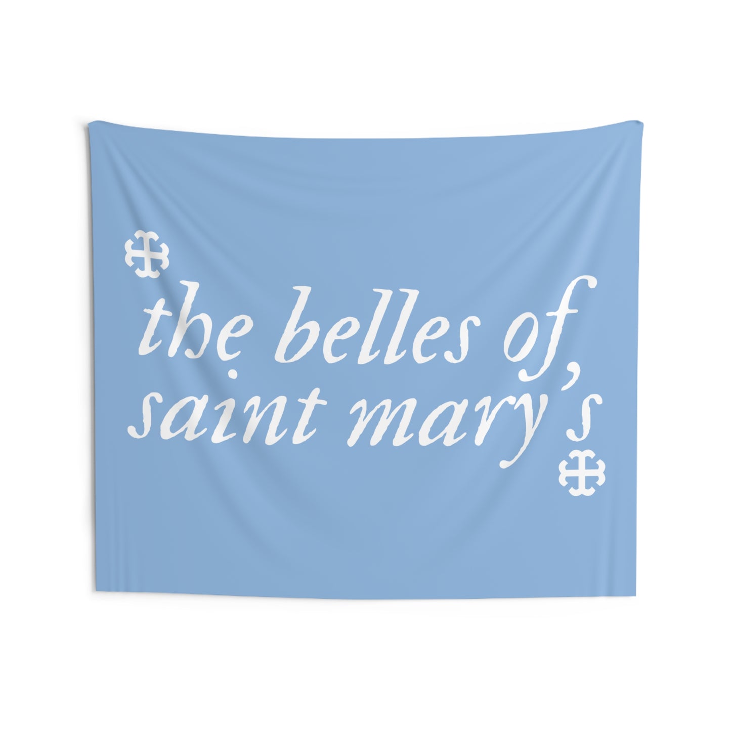 Saint Mary's College "The Belles of Saint Mary's" Tapestry | French Cross | Better in Blue Co.