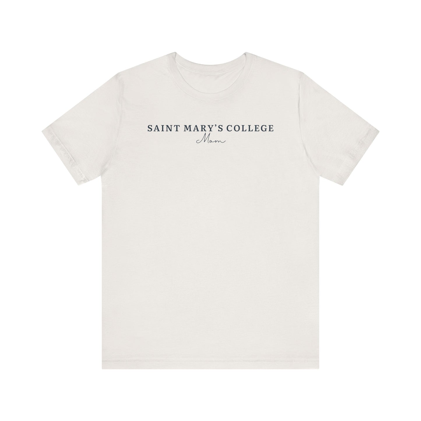 Saint Mary's College Mom T-Shirt | Belles | Smick | 1844 | Better in Blue Co.