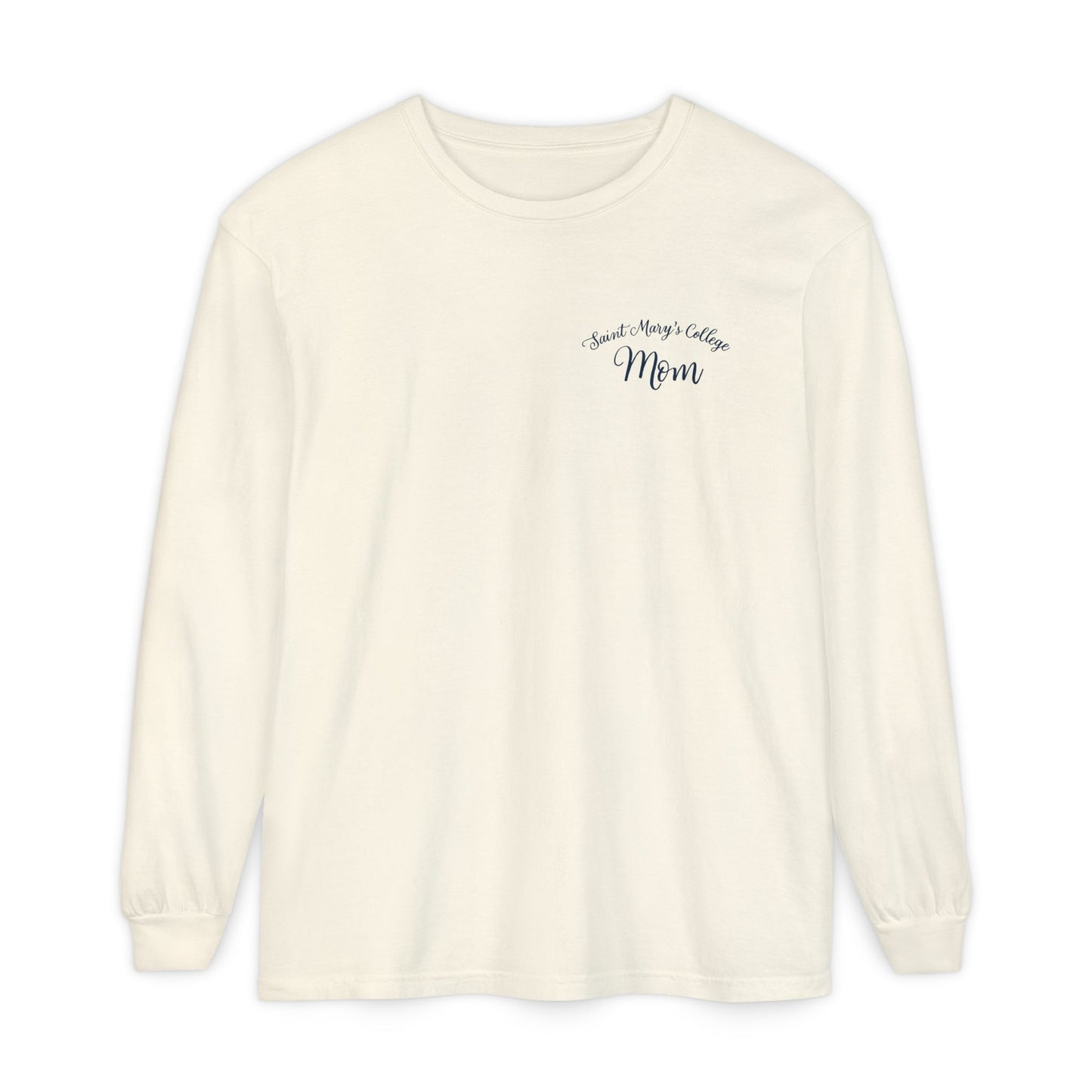 Saint Mary's College "Mom" Long Sleeve | The Best Moms | Comfort Colors