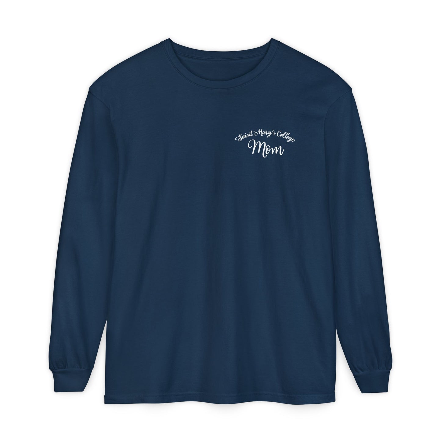 Saint Mary's College "Mom" Long Sleeve | The Best Moms | Comfort Colors