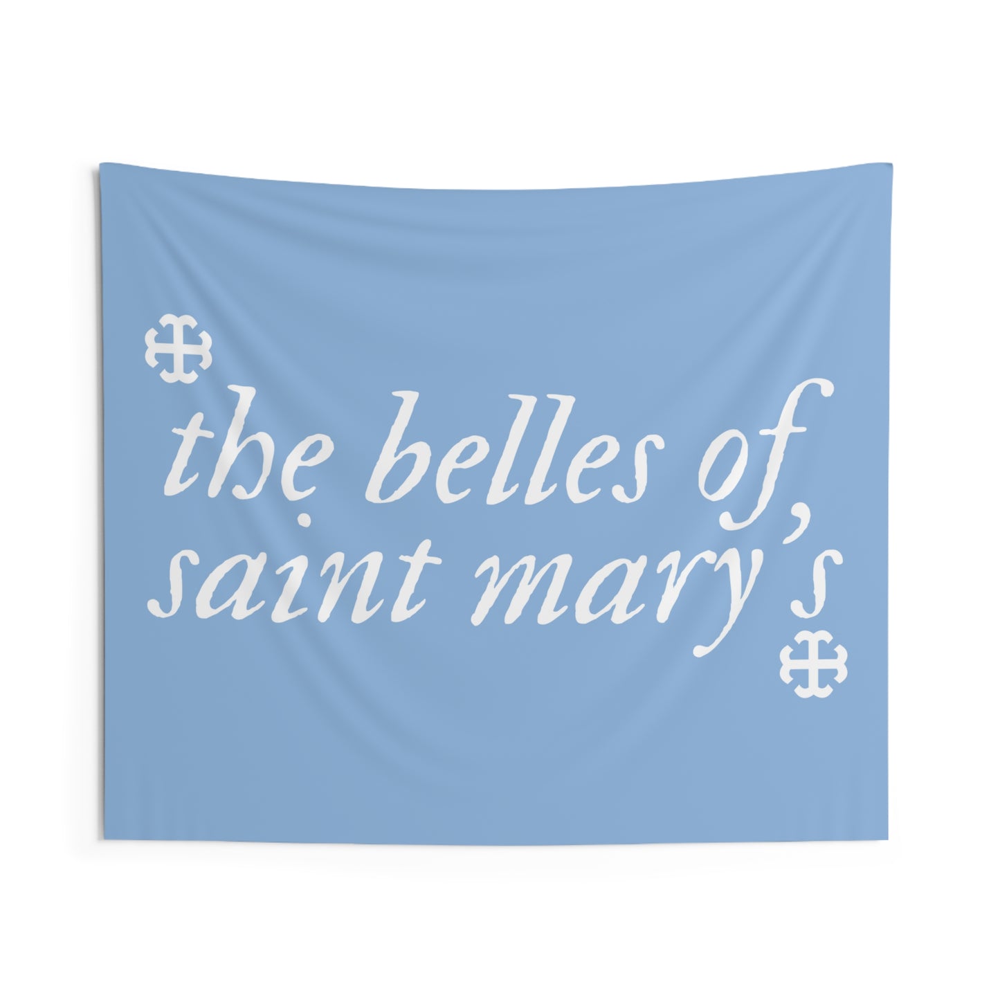 Saint Mary's College "The Belles of Saint Mary's" Tapestry | French Cross | Better in Blue Co.