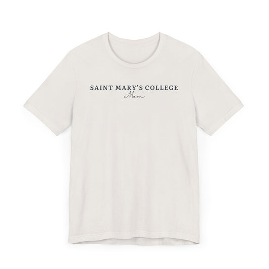 Saint Mary's College Mom T-Shirt | Belles | Smick | 1844 | Better in Blue Co.