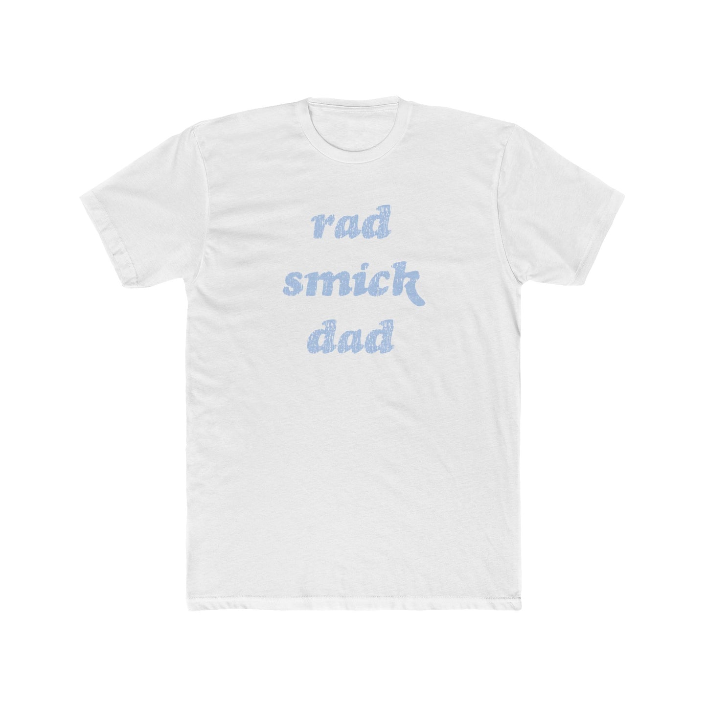 Saint Mary's College "Rad Smick Dad" T-Shirt | Belles | Notre Dame, IN