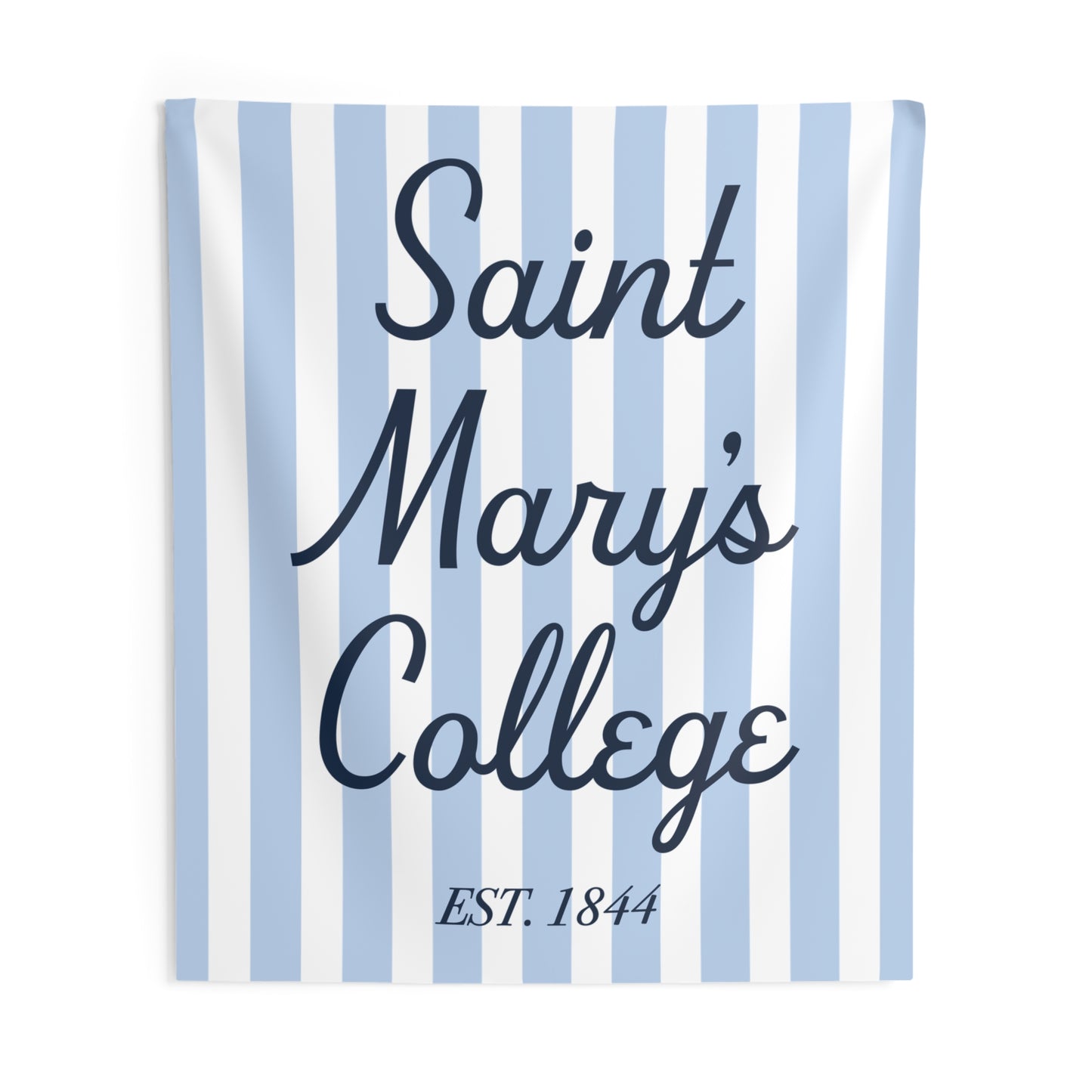 Saint Mary's College Est. 1844 Tapestry | Smick City | Better in Blue Co.