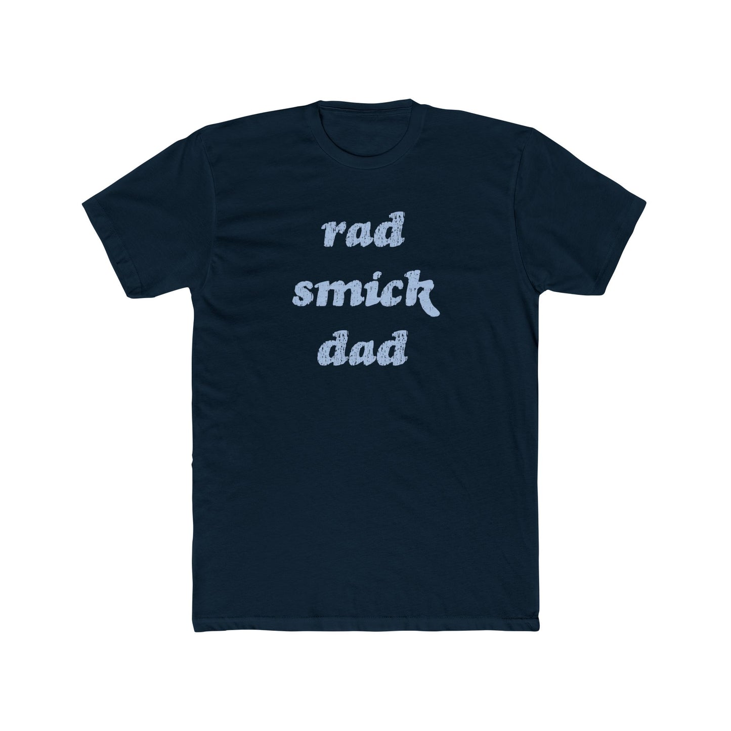 Saint Mary's College "Rad Smick Dad" T-Shirt | Belles | Notre Dame, IN