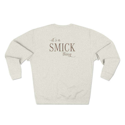 Saint Mary's College "it's a smick thing" Unisex Crewneck Sweatshirt