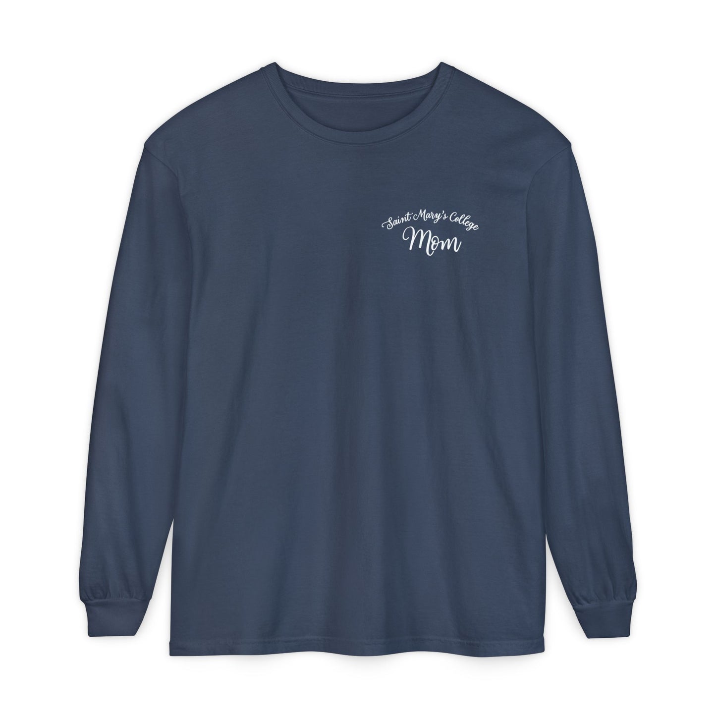 Saint Mary's College "Mom" Long Sleeve | The Best Moms | Comfort Colors