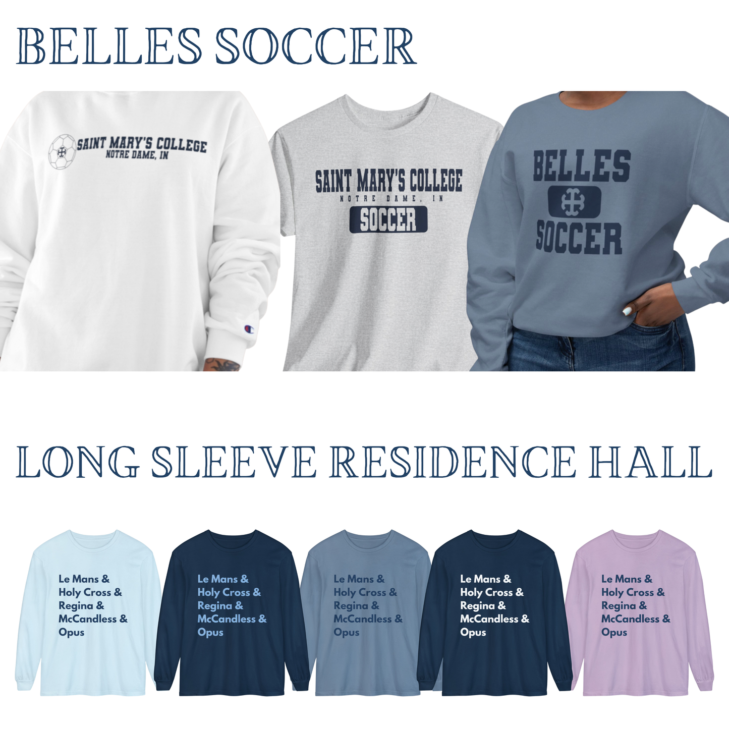 Better in Blue Co. Custom Orders | Saint Mary's College | Notre Dame, IN | Belles | Smick |