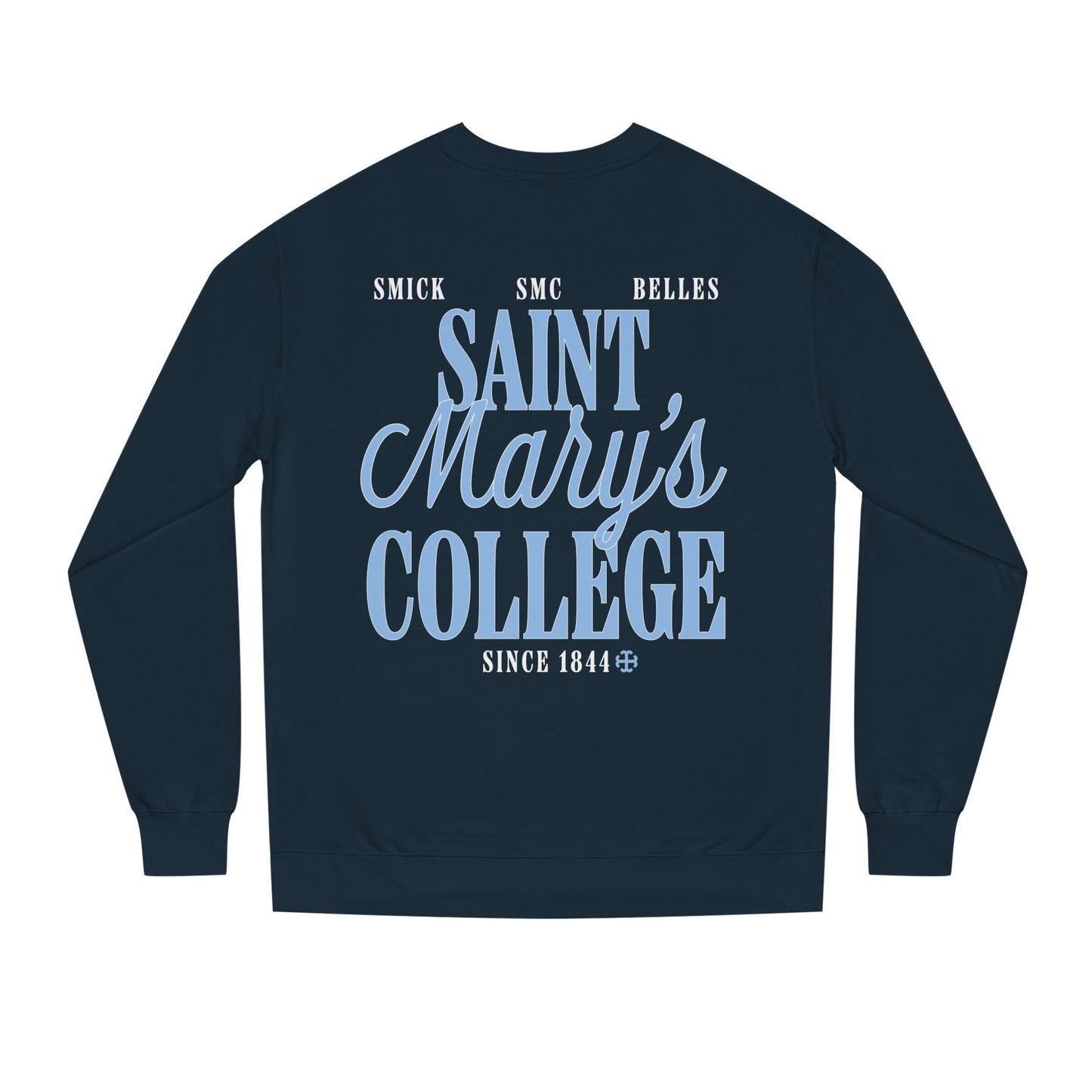 Saint Mary's College "Since 1844" Crewneck Sweatshirt | SMC | Smick | Belles | Better in Blue Co.