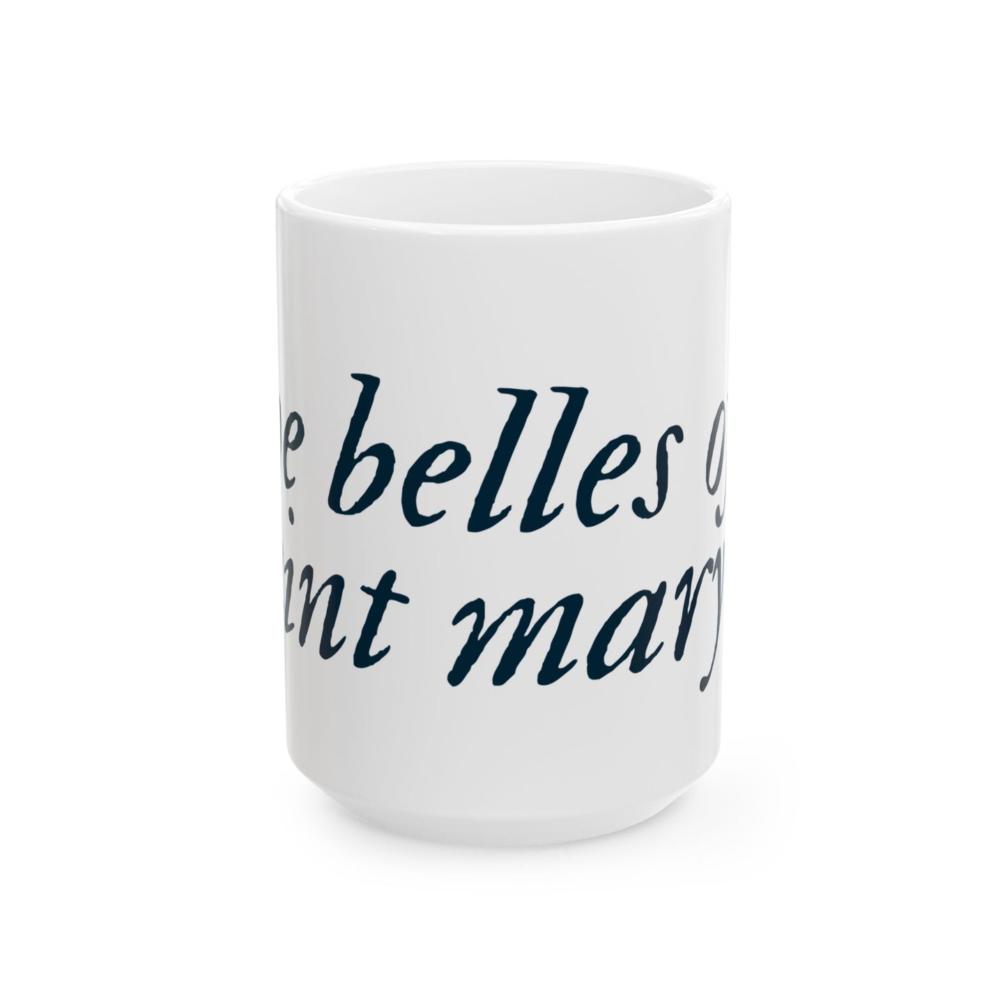 Saint Mary's College "Belles of Saint Mary's" Mug | French Cross | Better in Blue Co.